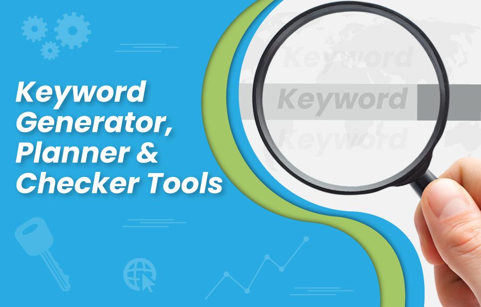 Keyword-Generator,-Planner-&-Checker-Tools